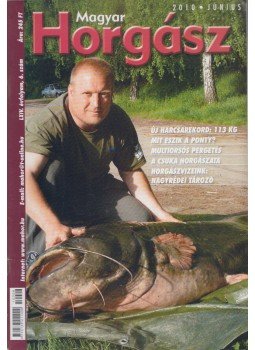 Szalay Ferenc - Magyar horgász 2010. június Szalay Ferenc - Magyar horgász 2010. június, Budapest 2010 antikvár könyv