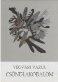 Végvári Vazul - Csöndlakodalom (dedikált)