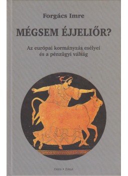 Forgács Imre - Mégsem éjjeliőr? (dedikált) Forgács Imre - Mégsem éjjeliőr? (dedikált), Budapest 2009 antikvár könyv