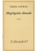 Tabák András - Megrögzött álmodó (dedikált)