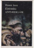 Péntek Imre - Édesség anti-reklám