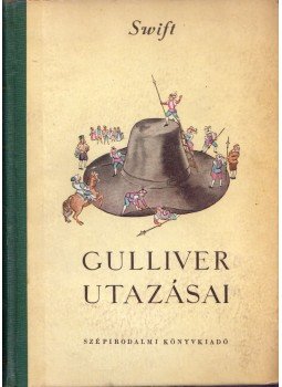 Jonathan Swift, T. Gabbe - Gulliver utazásai Jonathan Swift, T. Gabbe - Gulliver utazásai, Budapest 1954 antikvár könyv