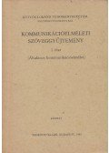 Buda Béla - Kommunikációelméleti szöveggyűjtemény I. (Általános kommunikációelmélet)