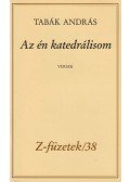 Tabák András - Az én katedrálisom (dedikált)