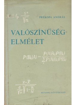Prékopa András - Valószínűségelmélet műszaki alkalmazásokkal, Budapest 1974 antikvár könyv