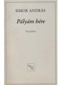 Simor András - Pályám bére (dedikált)
