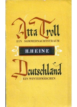 Heine, Heinrich - Atta Troll - Ein Sommernachtstraum / Deutschland - Ein Wintermärchen, Leningrad 1974 antikvár könyv