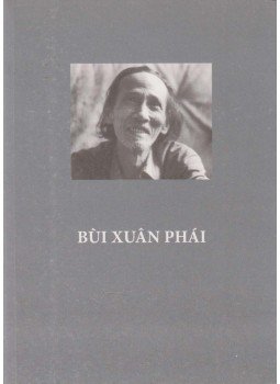 Bùi Xuân Phái - Bùi Xuân Phái - Reflections on arts Bùi Xuân Phái - Bùi Xuân Phái - Reflections on arts, Hò̂ Chí Minh City 2003 antikvár könyv