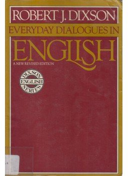 Robert J. Dixson - Everyday Dialogues in English Robert J. Dixson - Everyday Dialogues in English, USA 1983 antikvár könyv