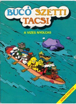 Marosi László - Bucó, Szetti, Tacsi - A vizes nyolcas Marosi László - Bucó, Szetti, Tacsi - A vizes nyolcas, 1989 antikvár könyv