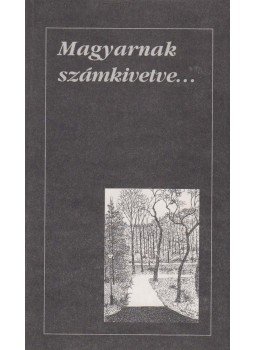 Szerdahelyi István - Magyarnak számkivetve... (dedikált),  1995 antikvár könyv