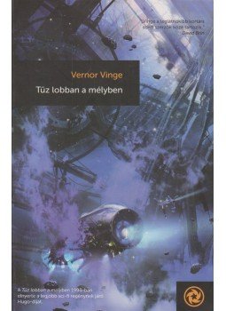 Vinge, Vernor - Tűz lobban a mélyben,  2012 antikvár könyv