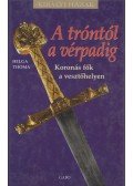 Thoma Helga - A tróntól a vérpadig