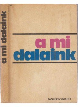Ugrin Gábor - A mi dalaink Ugrin Gábor - A mi dalaink, Budapest 1972 antikvár könyv