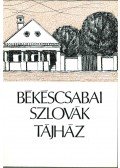 Tábori György - Békéscsabai szlovák tájház
