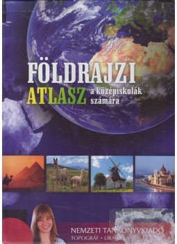 Nagy Miklós, Sasi Attila (szerk.) - Földrajzi atlasz Nagy Miklós, Sasi Attila (szerk.) - Földrajzi atlasz, Budapest 2007 antikvár könyv