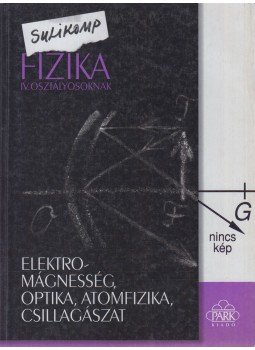 Több szerző - Fizika IV. osztályosoknak Több szerző - Fizika IV. osztályosoknak, Budapest 1998 antikvár könyv