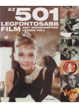 Orosdy Dániel - Az 501 legfontosabb film amit mindenképpen látnod kell, Pécs 2007 antikvár könyv