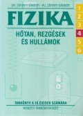 ifj. Zátonyi Sándor,Dr. Zátonyi Sándor - Fizika 6/4 - Hőtan, rezgések és hullámok