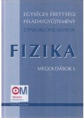 Medgyes Sándorné, dr. Tasnádi Péter (szerkesztők) - Fizika Egységes érettségi feladatgyűjtemény