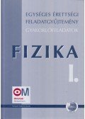  - Egységes érettségi feladatgyűjtemény - Fizika I.