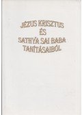 Takyi, H. K. Dr. - Jézus Krisztus és Sathya Sai Baba tanításaiból