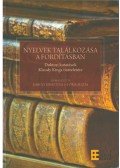 Károly Krisztina,Fóris Ágota - Nyelvek találkozása a fordításban