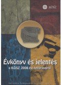 Kvassay Judit - Évkönyv és jelentés a Kulturális Örökségvédelmi Szakszolgálat 2008. évi feltárásairól