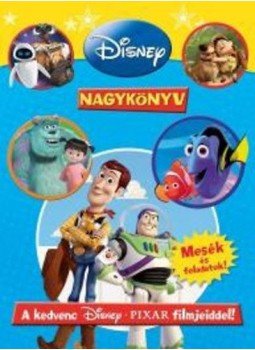  - Disney Pixar Nagykönyv - Mesék és feladatok!, null 2011 antikvár könyv