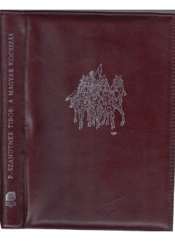 Pettkó-Szandtner Tibor - A magyar kocsizás Pettkó-Szandtner Tibor - A magyar kocsizás, Budapest 1984 antikvár könyv