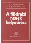 Hőnyi Ede,Fábián Pál,Földi Ervin (szerk) - A földrajzi nevek helyesírása