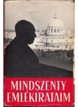 Mindszenty József - Emlékirataim Mindszenty József - Emlékirataim, Toronto 1974 antikvár könyv
