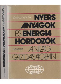 Dobozi István - Nyersanyagok és energiahordozók a világgazdaságban, Budapest 1984 antikvár könyv