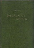 Gábor Áron - Évszázados emberek (aláírt)