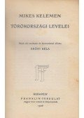 Erődi Béla,Mikes Kelemen - Mikes Kelemen törökországi levelei