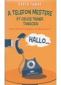 Kasza Tamás - A telefon mestere