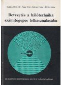 Lukács Ottó,Papp Ottó,Sólyom Csaba,Török János - Bevezetés a hálótechnika számítógépes felhasználásába