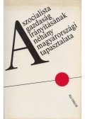 Garam József (szerk.),Varga György (szerk.) - A szocialista gazdaság irányításának néhány magyarországi tapasztalata