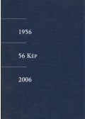Chochol Károly - 56 kép 1956-2006 (dedikált)
