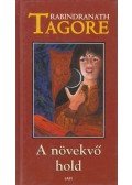 Rabindranáth Tagore - A növekvő hold / Chitra