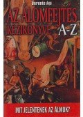 Berente Ági - Az álomfejtés kézikönyve A-Z