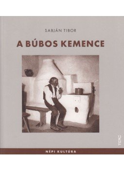 Sabján Tibor - A búbos kemence Sabján Tibor - A búbos kemence, Budapest 2013 antikvár könyv