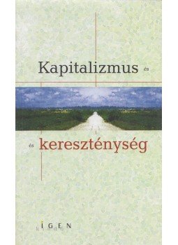  - Kapitalizmus és kereszténység, Budapest 2004 antikvár könyv