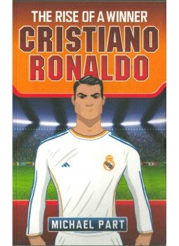 Michael Part - The Rise of a Winner: Christiano Ronaldo,  2014 antikvár könyv