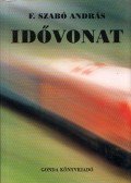 F. Szabó András - Idővonat (dedikált)