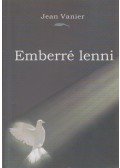 Jean Vanier - Emberré lenni