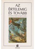 Trencsényi Borbála - Az értelemig és tovább