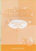 Borszéki Ágnes,Antalné Dr. Szabó Ágnes,Dr. Török Tamás,Miklovicz Árpád - Felmérő feladatlapok 3.