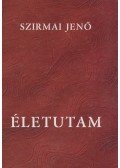 Szirmai Jenő - Életutam (dedikált)