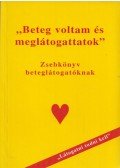 Horváth György,Dr. Kovács István - "Beteg voltam és meglátogattatok"
